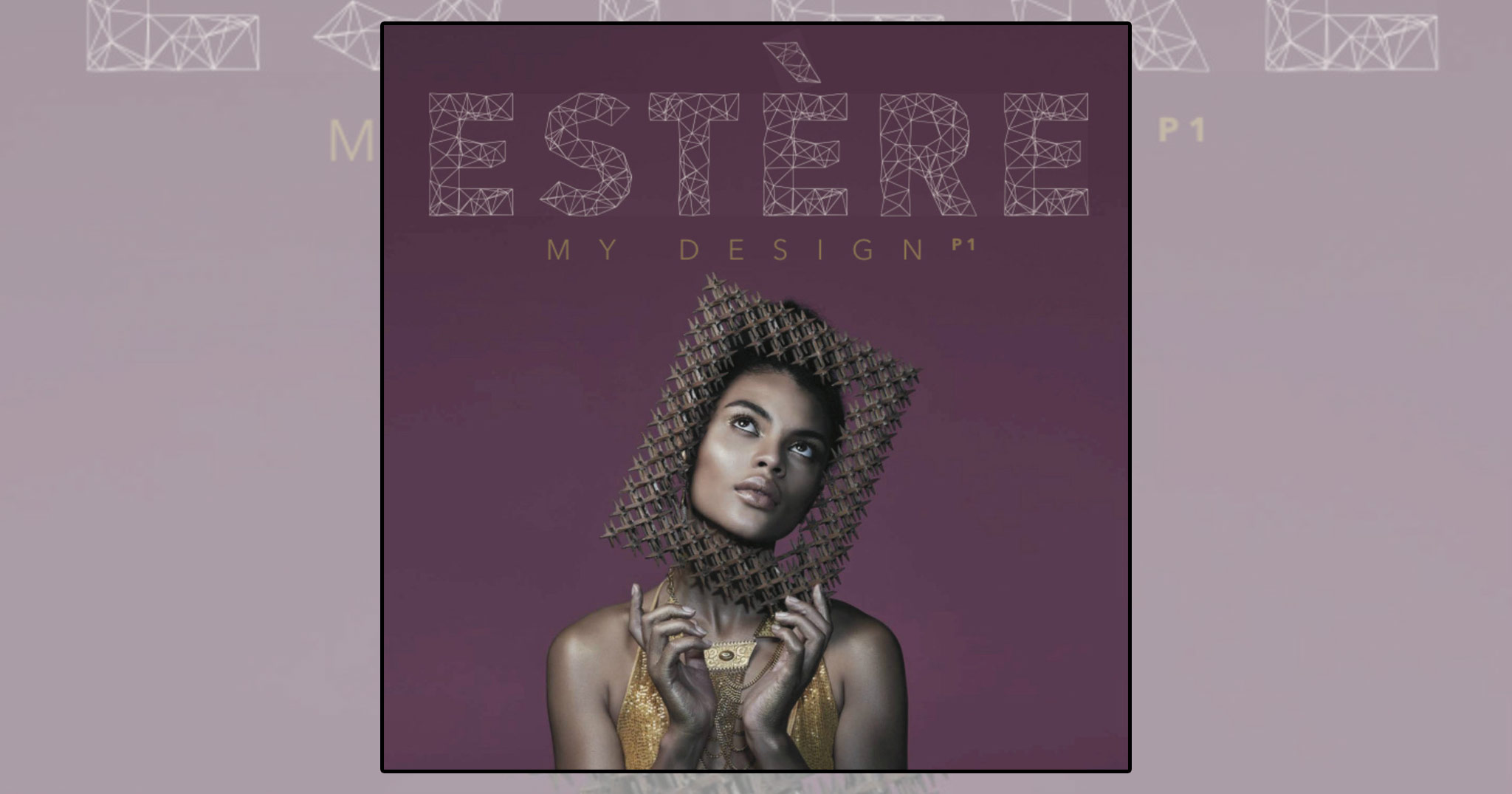 Estère - My Design
