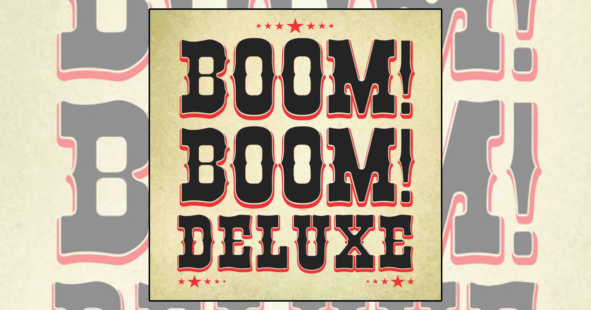 Boom! Boom! Deluxe Feature