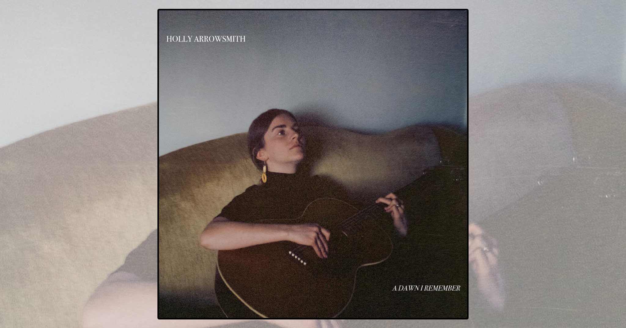 Holly Arrowsmith - A Dawn I Remember Feature