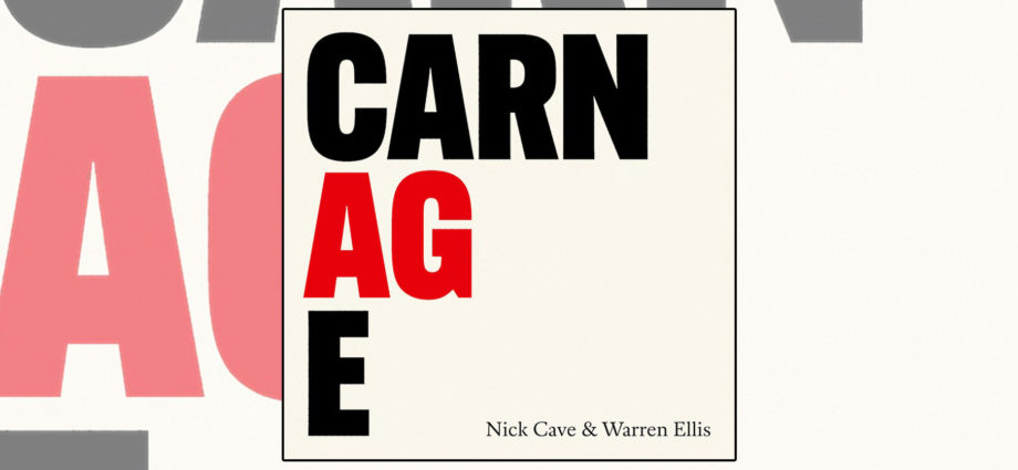 Nick Cave Warren Ellis Carnage