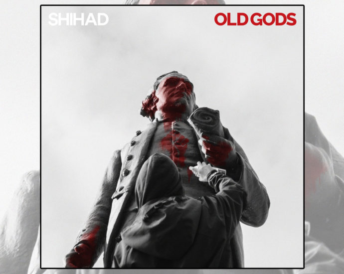 Shihad Old Gods