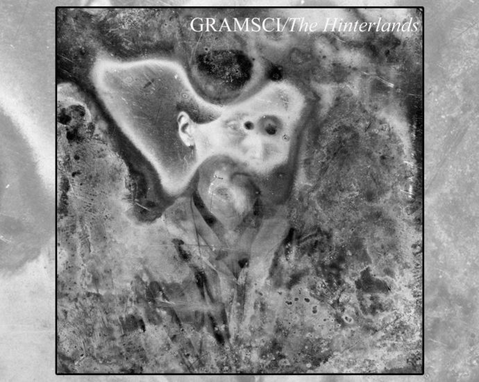 Gramsci - The Hinterlands